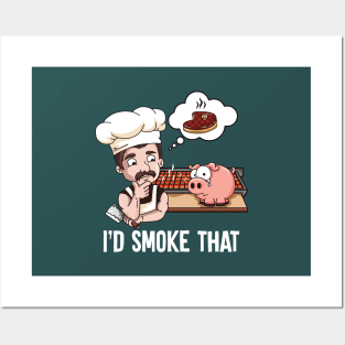 I'd Smoke That Barbeque BBQ Smoker Chef Posters and Art